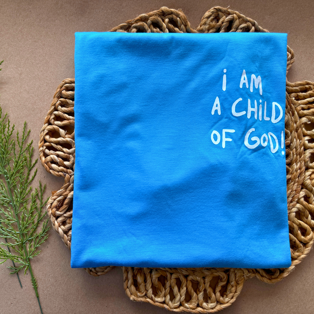 I am a Child of God T-shirt